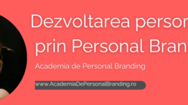 Dezvoltarea personala prin Personal Branding